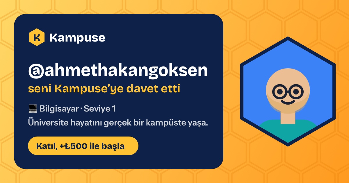 @ahmethakangoksen · Kampuse