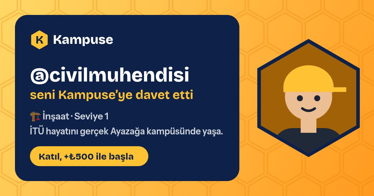 @civilmuhendisi · Kampuse