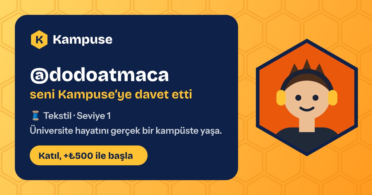 @dodoatmaca · Kampuse
