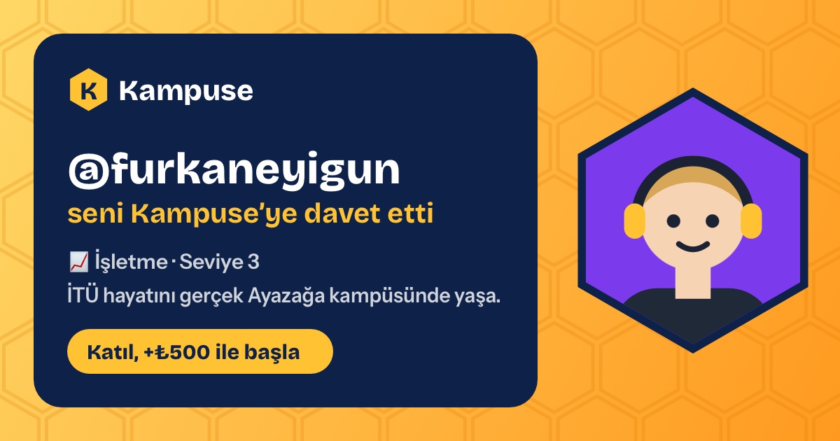 @furkaneyigun · Kampuse