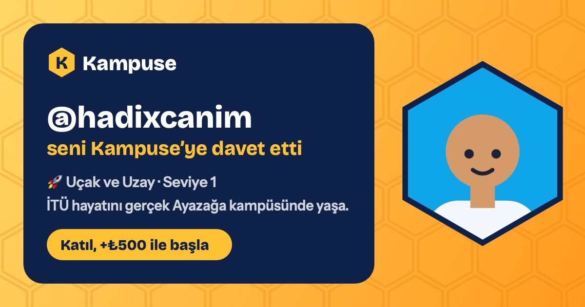 @hadixcanim · Kampuse