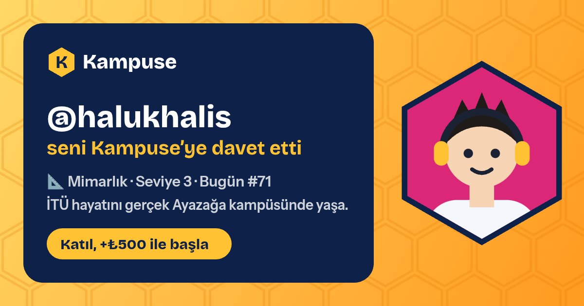 @halukhalis · Kampuse