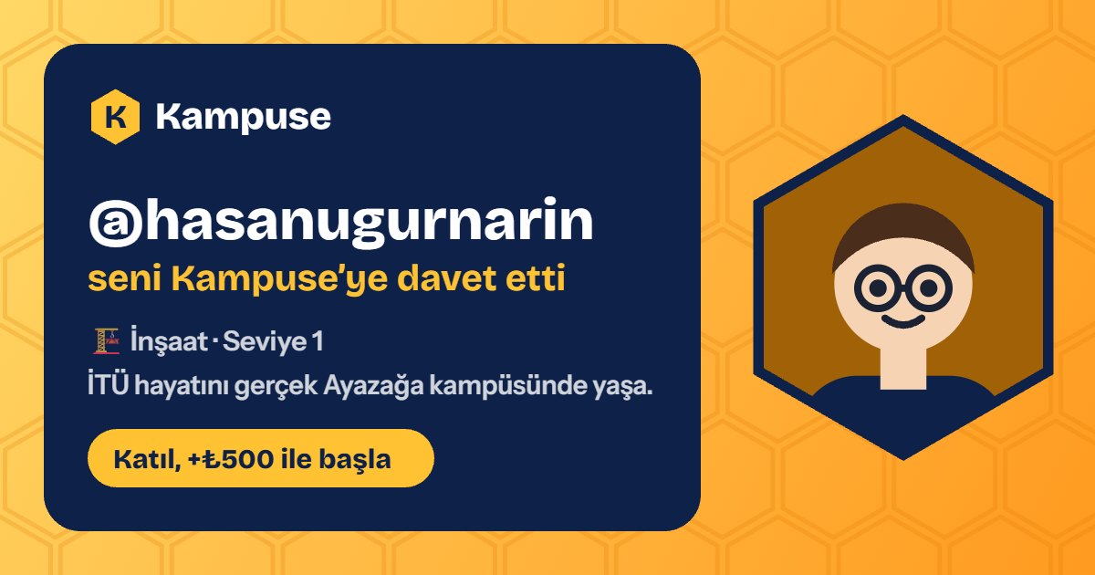 @hasanugurnarin · Kampuse
