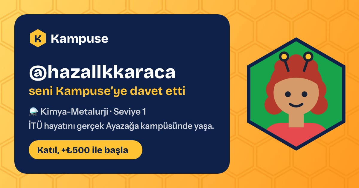 @hazallkkaraca · Kampuse