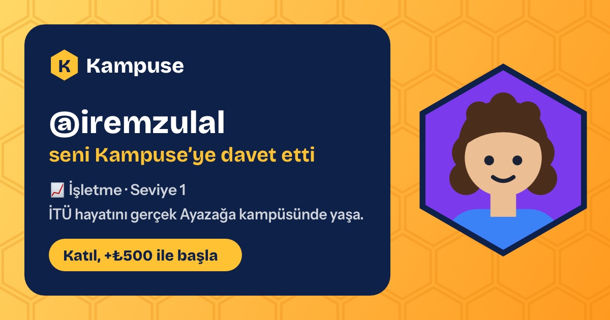 @iremzulal · Kampuse