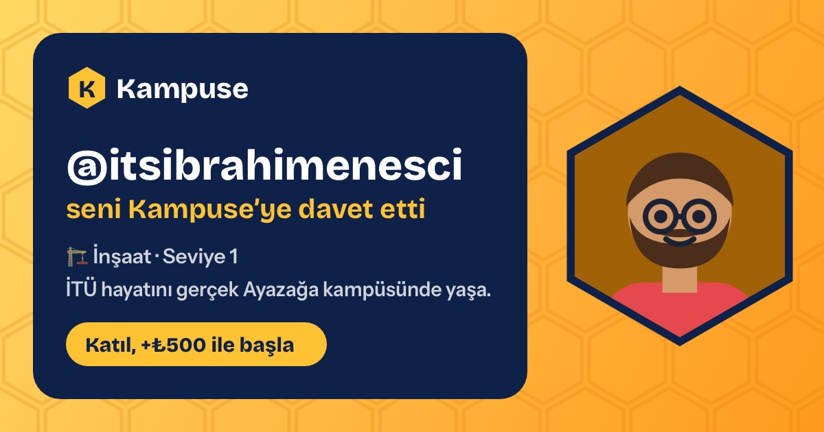 @itsibrahimenesci · Kampuse