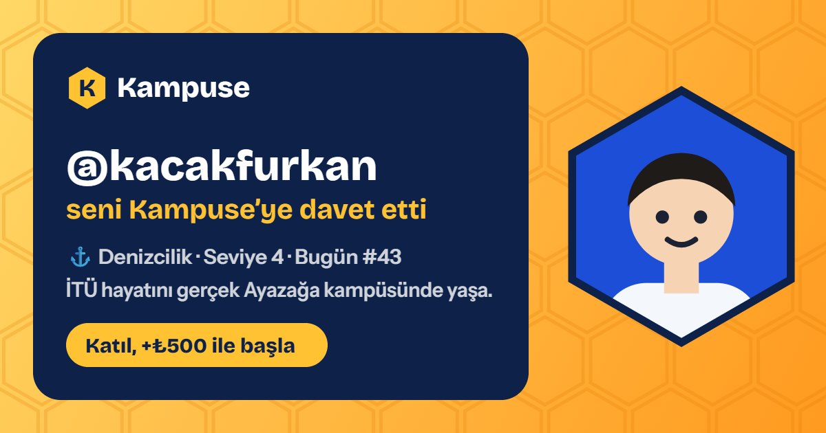 @kacakfurkan · Kampuse