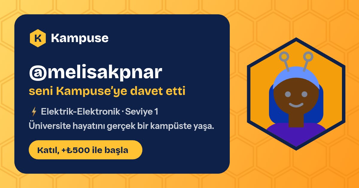 @melisakpnar · Kampuse
