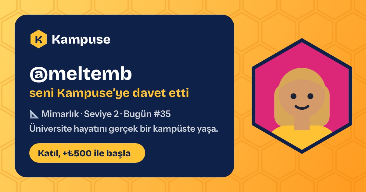 @meltemb · Kampuse