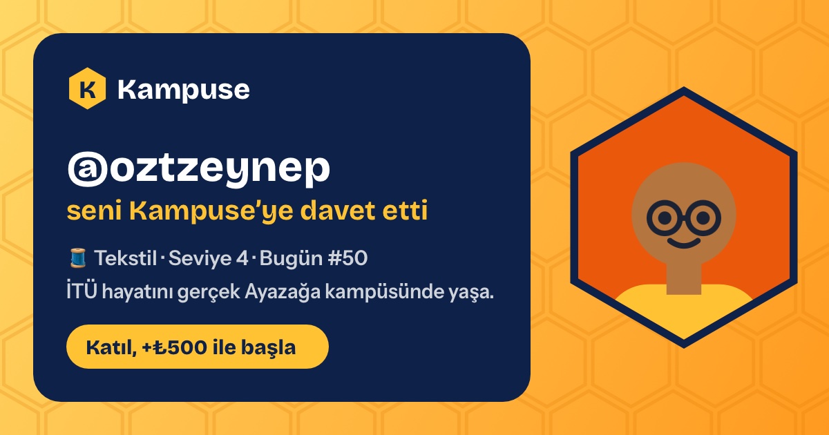 @oztzeynep · Kampuse