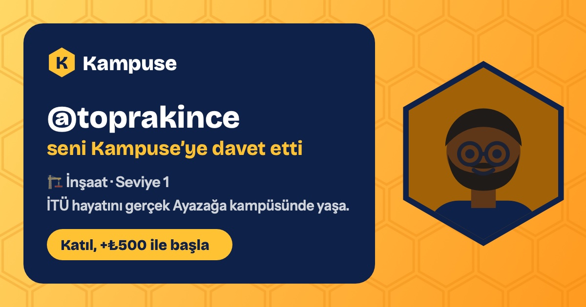 @toprakince · Kampuse