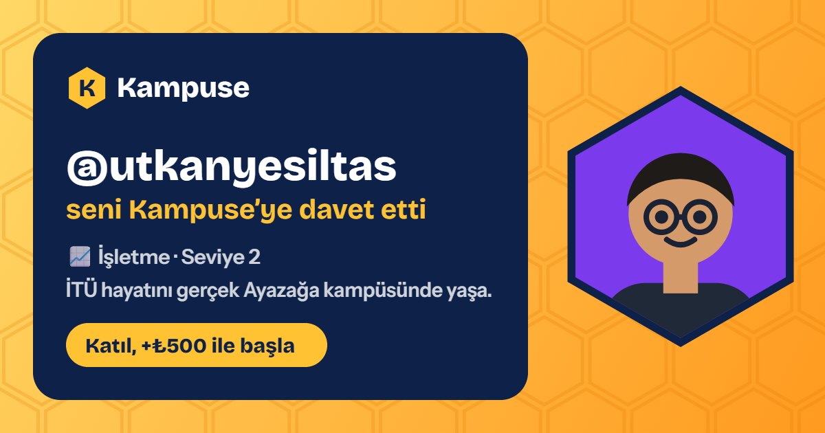 @utkanyesiltas · Kampuse