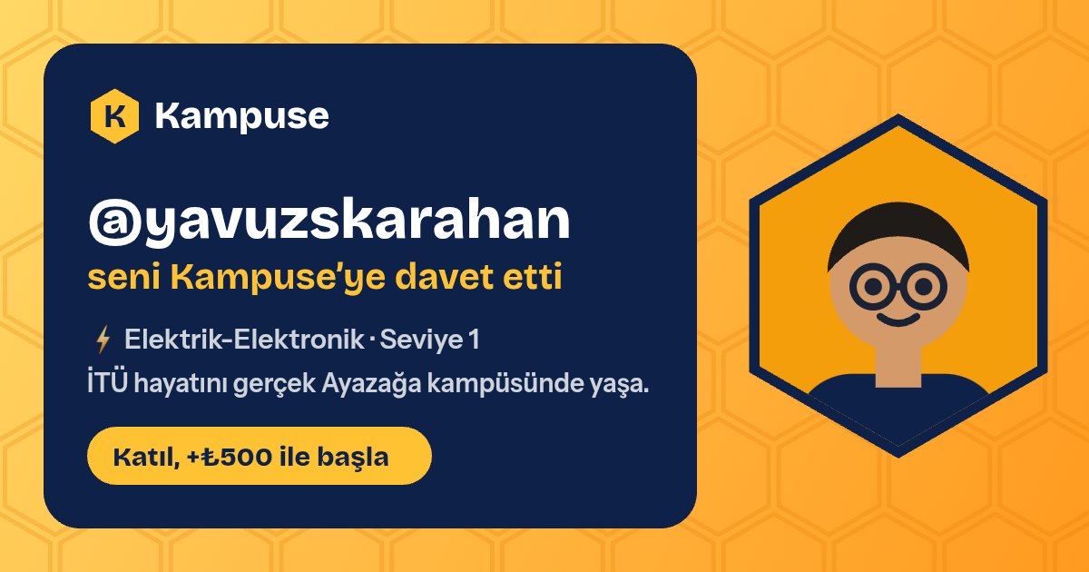 @yavuzskarahan · Kampuse