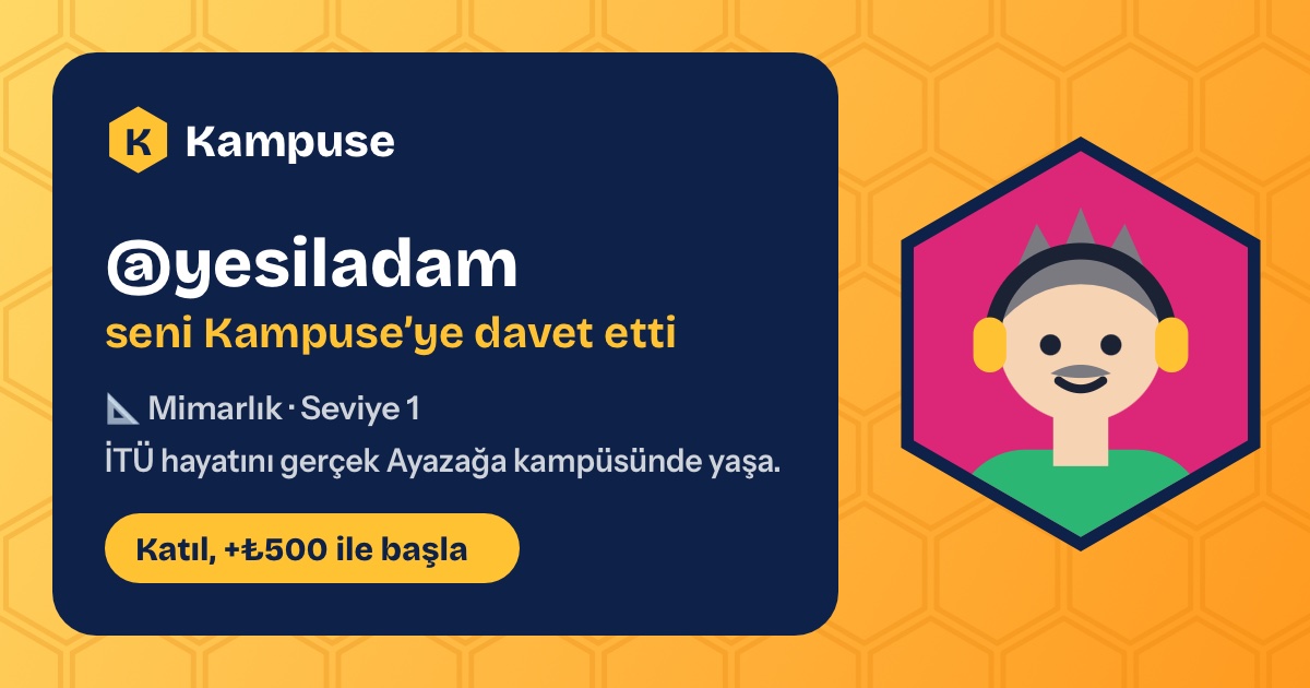 @yesiladam · Kampuse