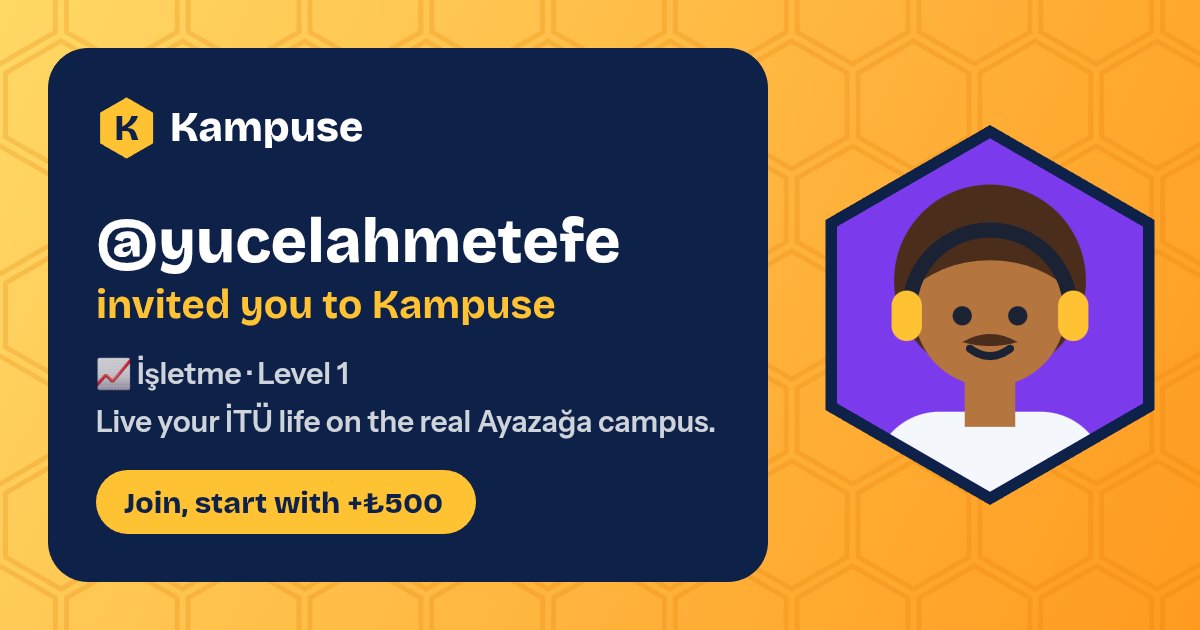 @yucelahmetefe · Kampuse