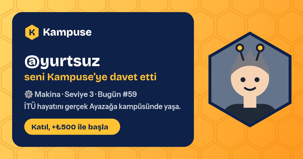 @yurtsuz · Kampuse